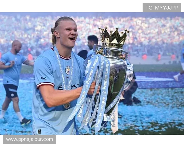 哈兰德生涯荣誉全解析:三冠王赛季含金量如何评估 哈兰德生涯荣誉全解析:三冠王赛季含金量如何评估